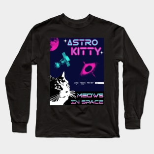 ASTRO KITTY CAT MEOWS IN SPACE FUN COLORFUL Long Sleeve T-Shirt